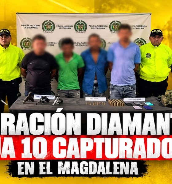 Operación Diamante deja 10 capturados en el Magdalena