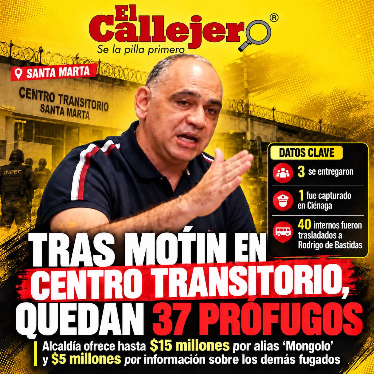Tras fuga de 41 internos en Santa Marta, quedan 37 prófugos y ofrecen hasta $15 millones de recompensa